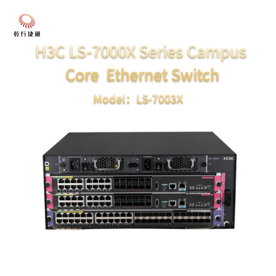 H3C LS-7000X Series LS-7003X Nieuwe generatie Campus Core Ethernet Switch